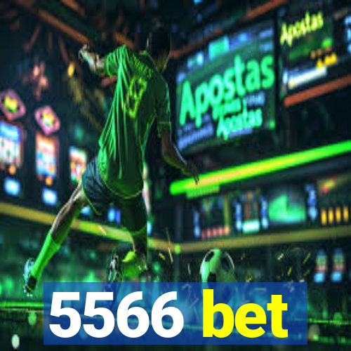 5566 bet